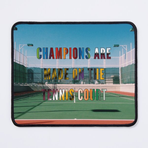 Item preview, Champions are Made on the Tennis Court #2 designed and sold by Holy JM Designs.