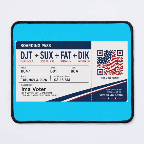 Item preview, ✈️ DJT → SUX → FAT → DIK Boarding Pass - LAST CALL FOR DEMOCRACY COLLECTION ✈️ - Passenger Ima Voter designed and sold by WheelieGdArt.