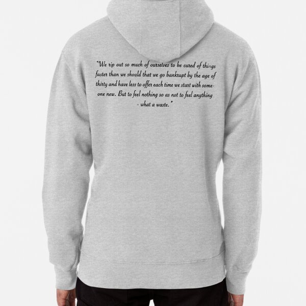 "We rip out so much of ourselves" Pullover Hoodie