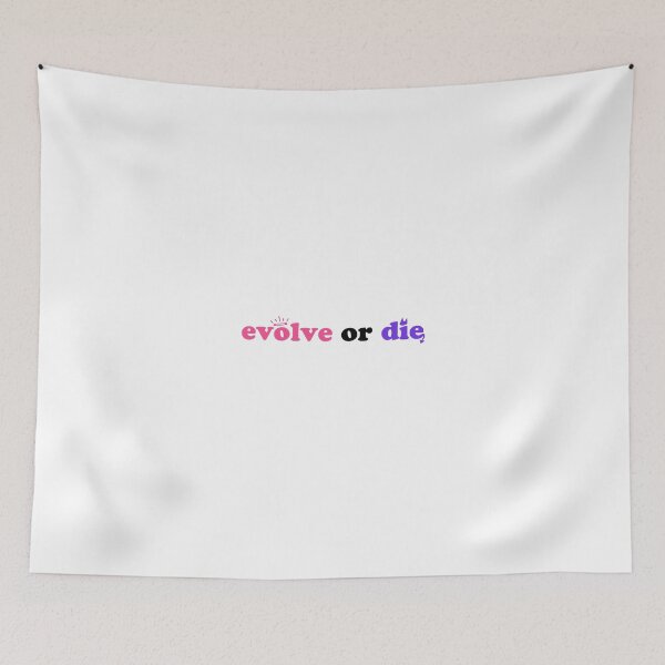 Item preview, EVOLVE or DIE designed and sold by AliceXtasy.