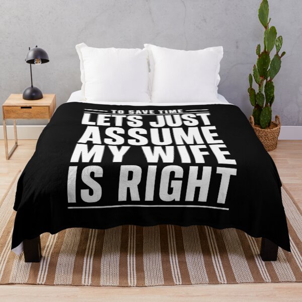 Item preview, To Save Time Let's Just Assume My Wife Is Right T-Shirt | Funny Husband Marriage Humor Graphic Gift designed and sold by Trendably.