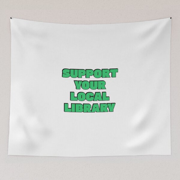 Item preview, Support your local library designed and sold by Inspirationmotivation.