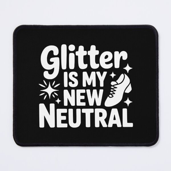 Item preview, Glitter Is My New Neutral designed and sold by theartfulaspie.