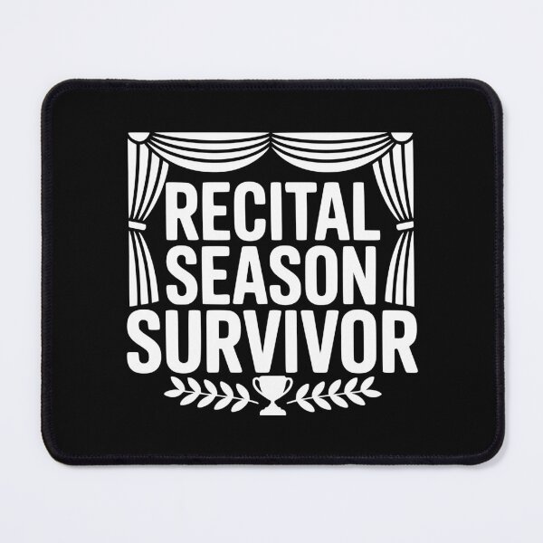 Item preview, Recital Season Survivor designed and sold by theartfulaspie.