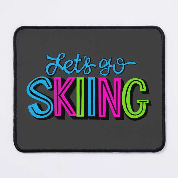 Item preview, Let's Go Skiing Neon designed and sold by Mountain Flower.
