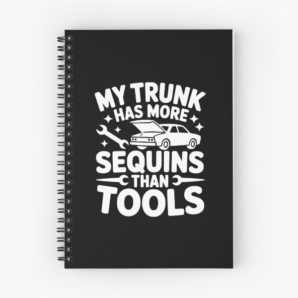 Item preview, My Trunk Has More Sequins Than Tools designed and sold by theartfulaspie.