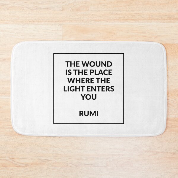 Item preview, The wound is the place where the light enters you - Rumi quotes designed and sold by Inspirationmotivation.