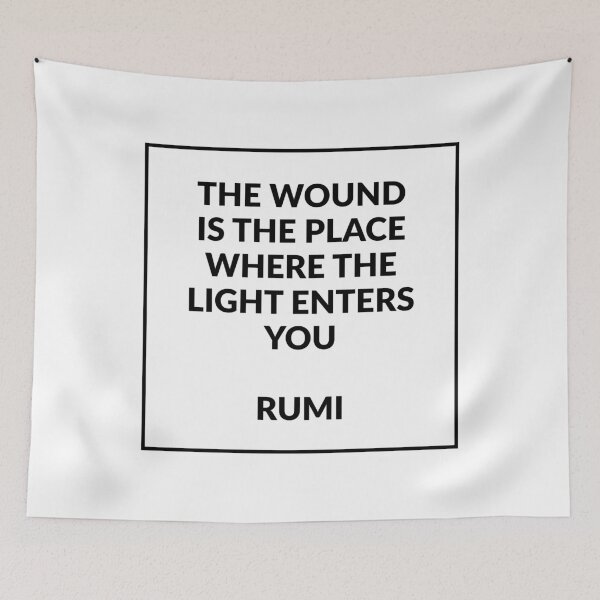 Item preview, The wound is the place where the light enters you - Rumi quotes designed and sold by Inspirationmotivation.