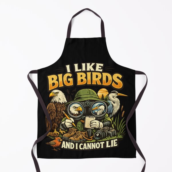 Item preview, I Like Big Birds And I Cannot Lie - Funny Birdwatching Nature Lover designed and sold by SidTastic .