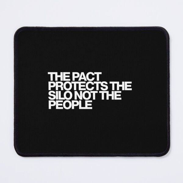 Item preview, The Pact Protects The Silo Not The People - Silo Art designed and sold by dsxclothing.