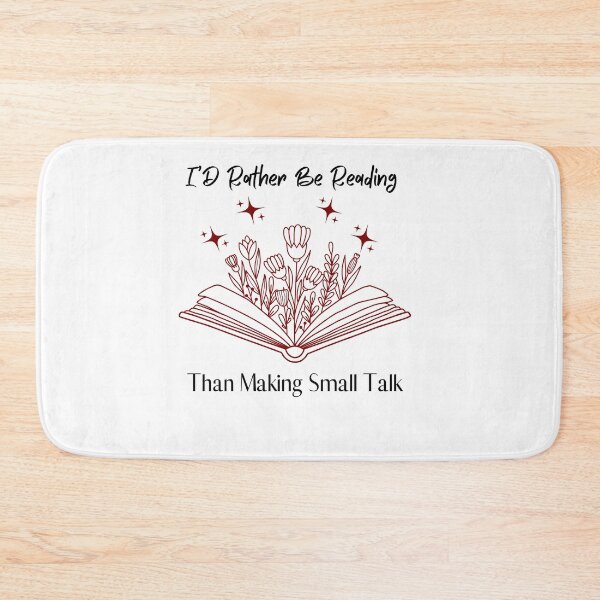 Item preview, I'D Rather Be Reading Than Making Small Talk designed and sold by HoppingCreation.