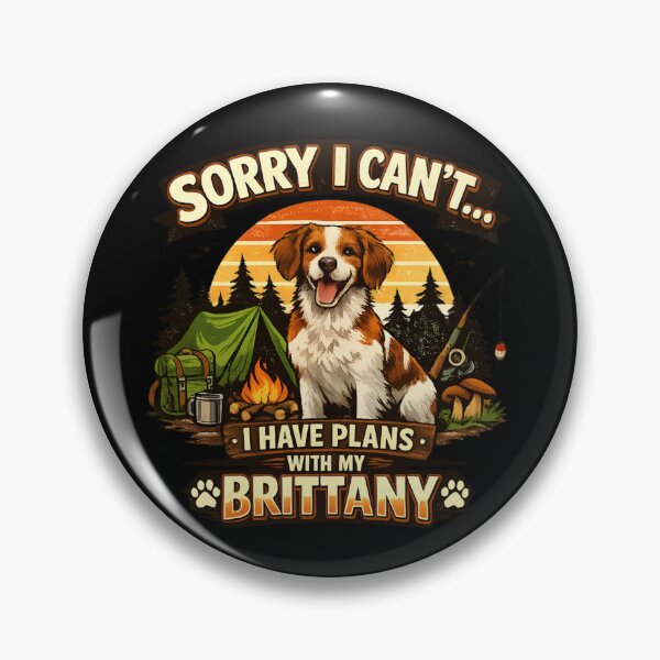 Item preview, Sorry I Can't I Have Plans With My Brittany – Funny Brittany Dog Lover  designed and sold by SidTastic .