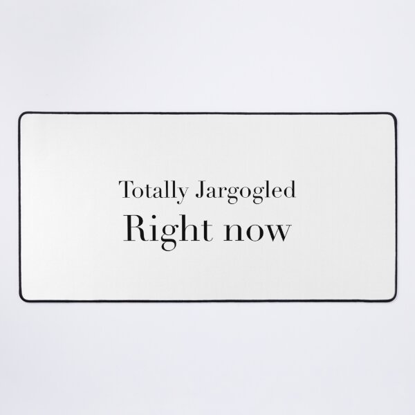 Item preview, Totally Jargogled | Obscure Word Typography Design designed and sold by The Prose Atelier.