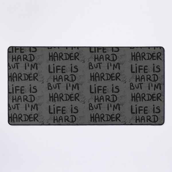Item preview, life ist hard ,but I'm harder designed and sold by Kasia1987t.
