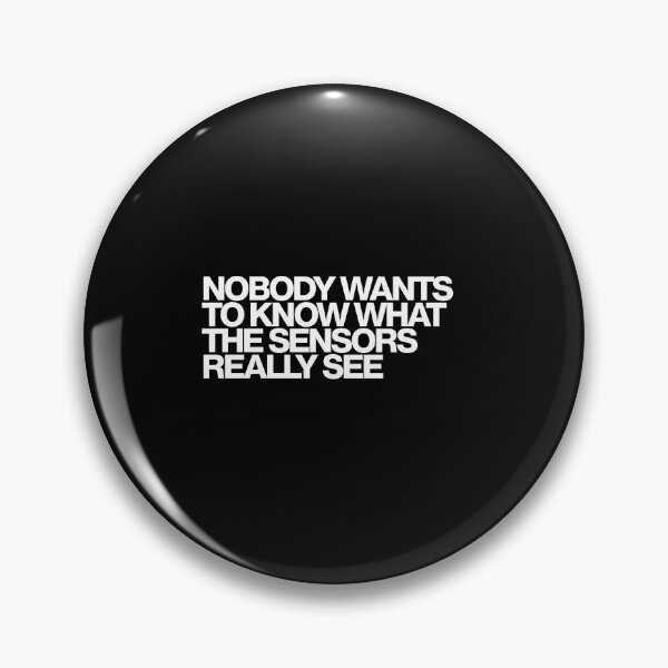 Item preview, Nobody Wants To Know What The Sensors Really See - Silo Art designed and sold by dsxclothing.