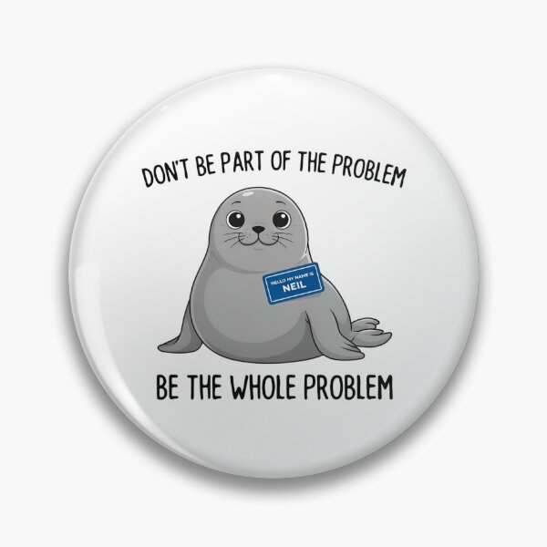 Item preview, Funny Seal Name Tag Meme designed and sold by dragonbol023.
