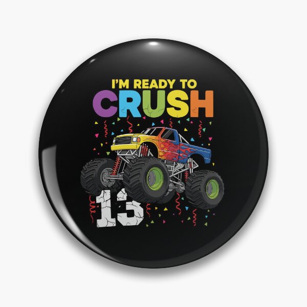 Item preview, I'm Ready To Crush 13 Thirteenth Birthday Monster Truck Boy designed and sold by PopStars1993.