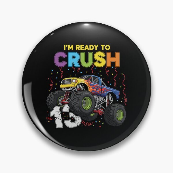Item preview, I'm Ready To Crush 13 Thirteenth Birthday Boy Monster Truck designed and sold by PopStars1993.