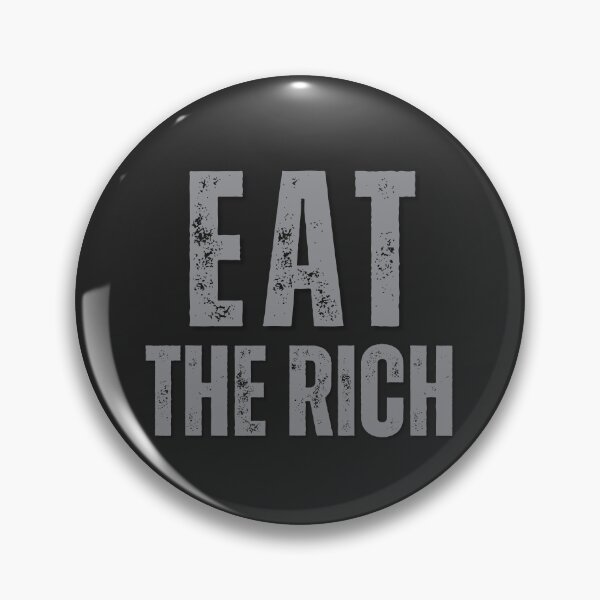 Item preview, Eat The Rich Distressed Typography Political Quote designed and sold by EchoPrint Co..