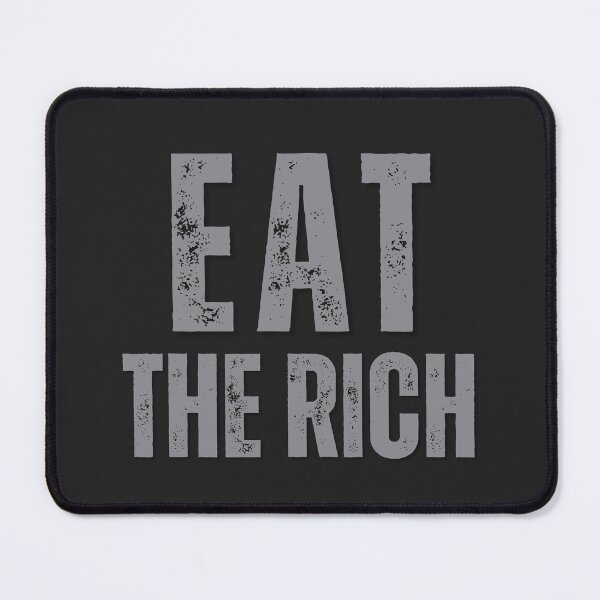 Item preview, Eat The Rich Distressed Typography Political Quote designed and sold by EchoPrint Co..