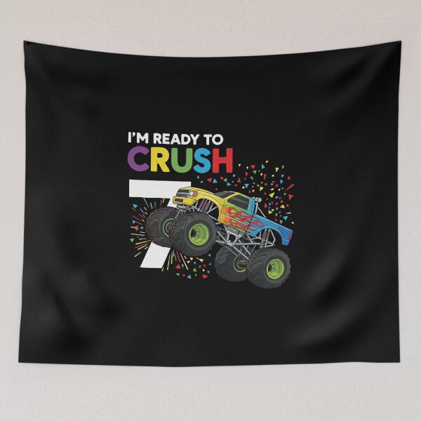 Item preview, I'm Ready To Crush 7 Monster Truck Kids Birthday designed and sold by PopStars1993.