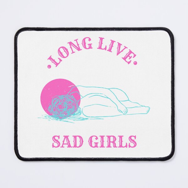 Item preview, LONG LIVE SAD GIRLS designed and sold by I’m Tired .