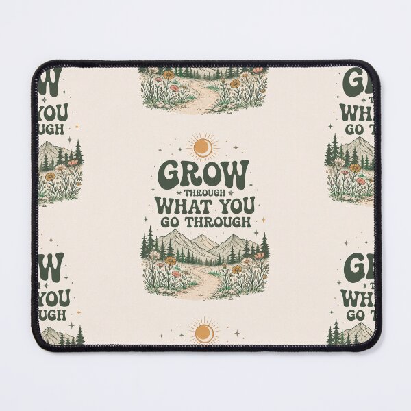 Item preview, Grow through what you go through  designed and sold by Angela C.