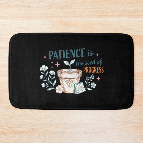 Item preview, Patience is the Seed of Progress designed and sold by abieran.