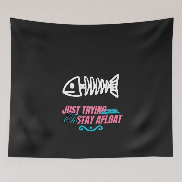 Item preview, JUST TRYING TO STAY AFLOAT designed and sold by I’m Tired .