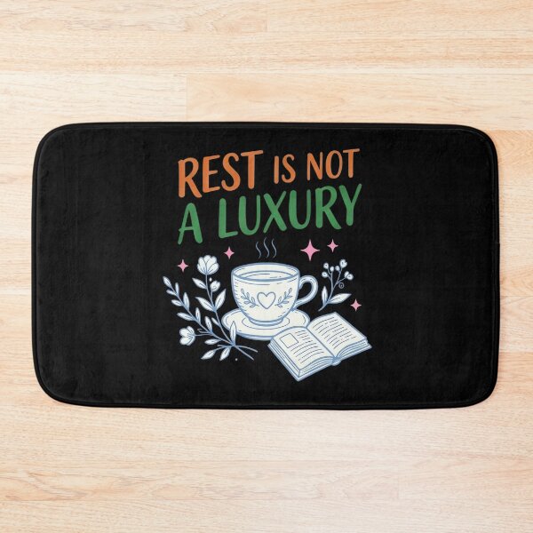 Item preview, Rest Is Not a Luxury designed and sold by abieran.