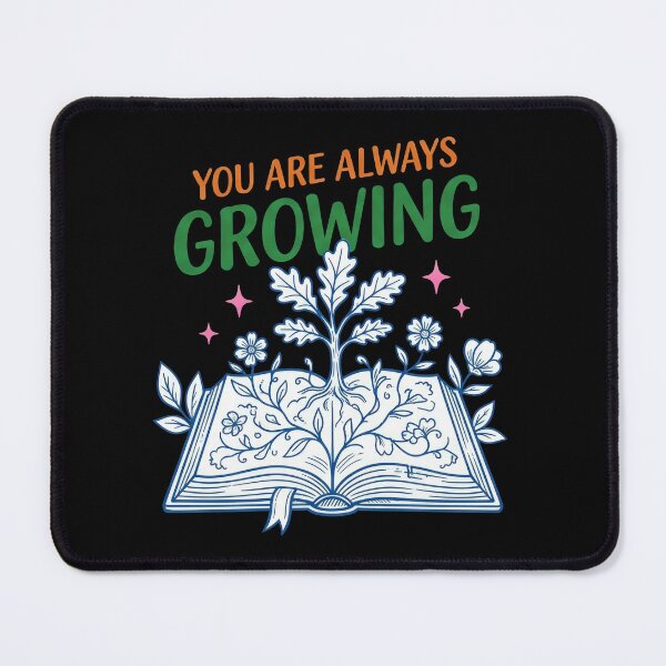 Item preview, You are Always Growing designed and sold by abieran.