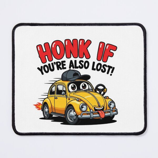 Item preview, Honk If You're Also Lost Funny Car designed and sold by ExploreAura Studio.