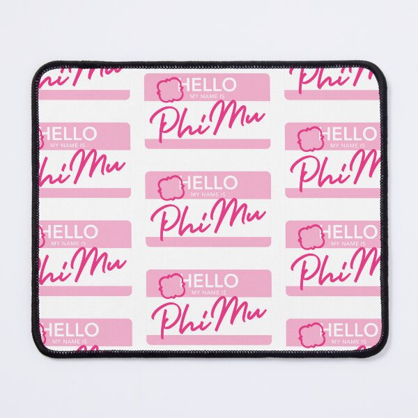 Item preview, Hello My Name Is Phi Mu designed and sold by reaganlangston.