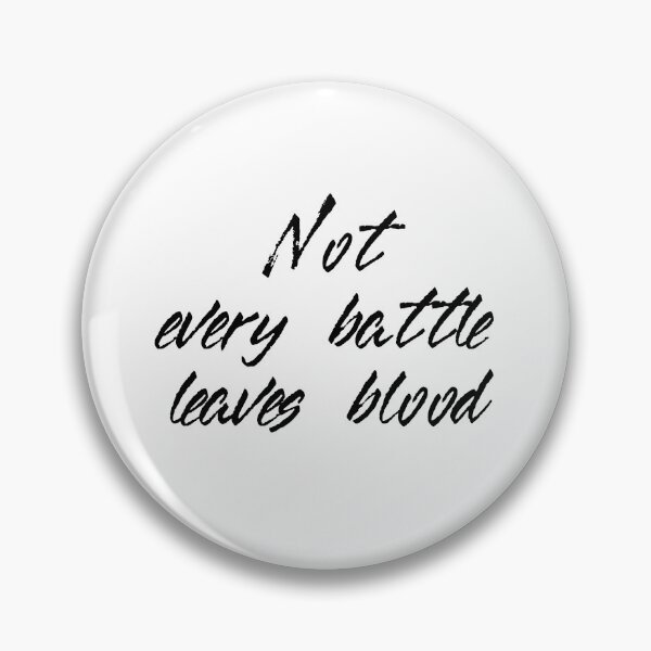 Item preview, Not every battle leaves blood designed and sold by mimirocker.