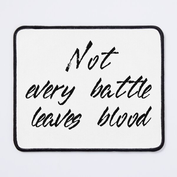 Item preview, Not every battle leaves blood designed and sold by mimirocker.