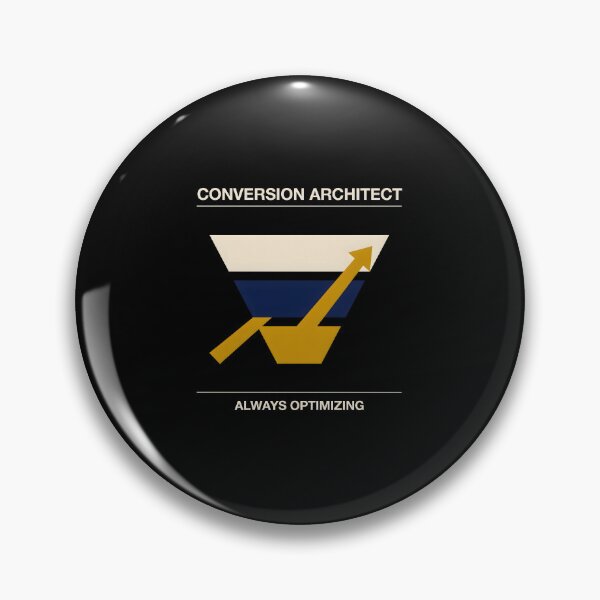 Item preview, Conversion Architect Always Optimizing Funnel Chart designed and sold by Enea Kelo.