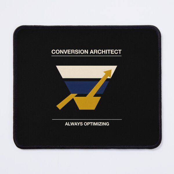 Item preview, Conversion Architect Always Optimizing Funnel Chart designed and sold by Enea Kelo.