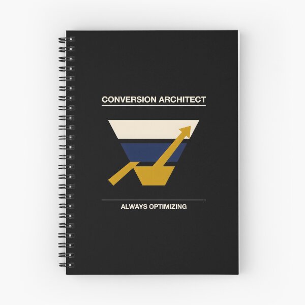 Item preview, Conversion Architect Always Optimizing Funnel Chart designed and sold by Enea Kelo.