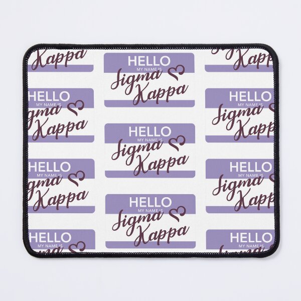 Item preview, Hello My Name Is Sigma Kappa designed and sold by reaganlangston.