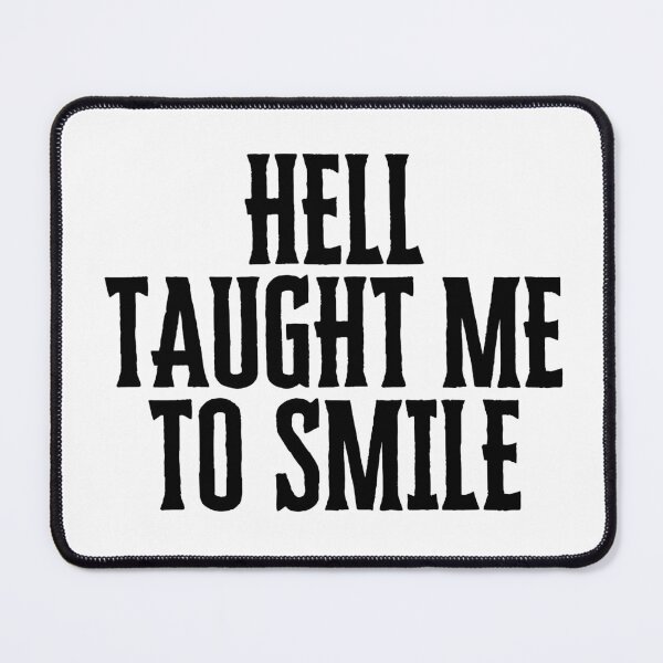 Item preview, Hell taught me to smile designed and sold by mimirocker.