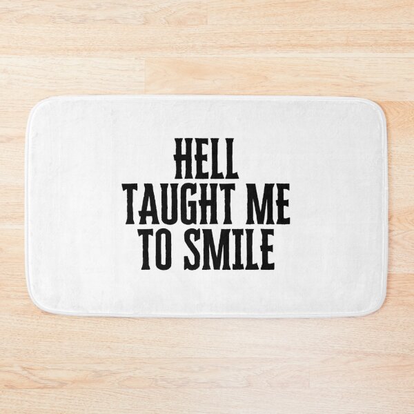 Item preview, Hell taught me to smile designed and sold by mimirocker.
