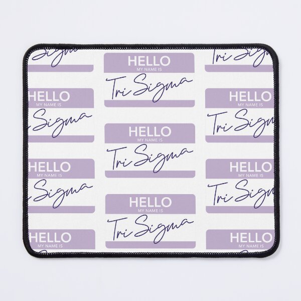 Item preview, Hello My Name Is Sigma Sigma Sigma designed and sold by reaganlangston.