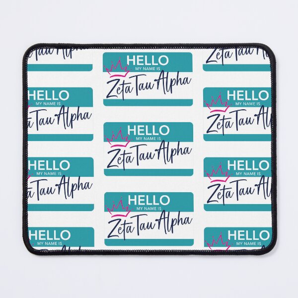 Item preview, Hello My Name Is Zeta Tau Alpha designed and sold by reaganlangston.