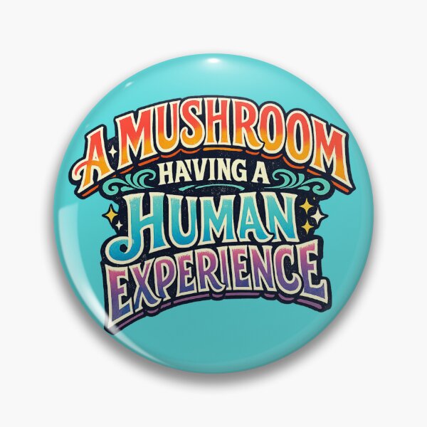 Item preview, A Mushroom Having a Human Experience Funny Typography Design designed and sold by BuckaBaby.