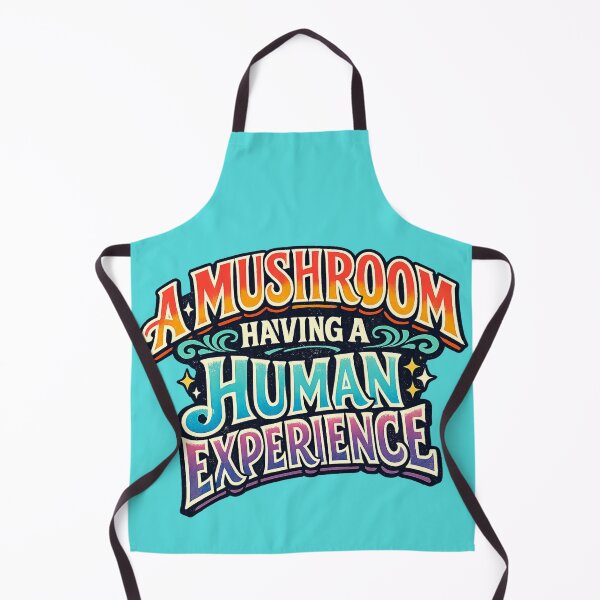 Item preview, A Mushroom Having a Human Experience Funny Typography Design designed and sold by BuckaBaby.
