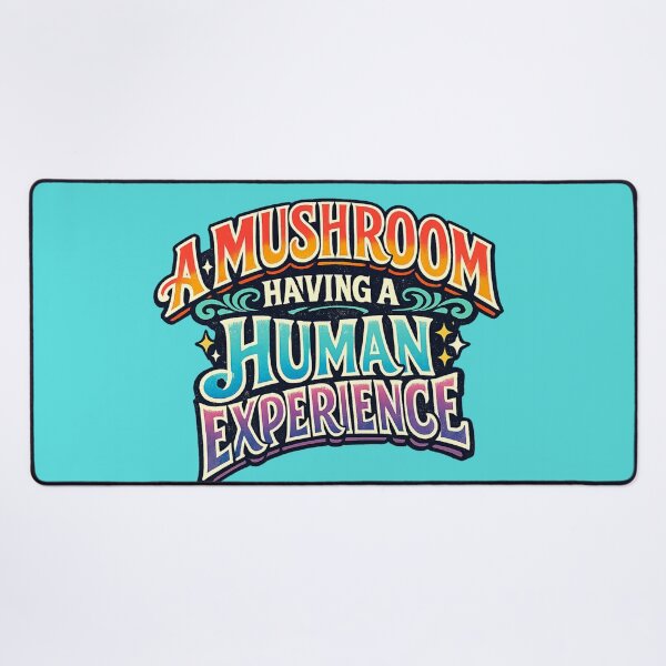 Item preview, A Mushroom Having a Human Experience Funny Typography Design designed and sold by BuckaBaby.