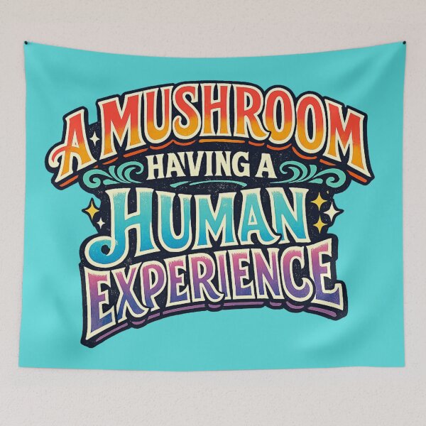 Item preview, A Mushroom Having a Human Experience Funny Typography Design designed and sold by BuckaBaby.