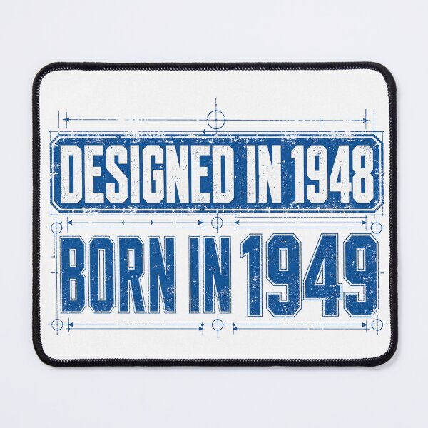 Item preview, Designed In 1948 Born In 1949 designed and sold by aihrgdesign.