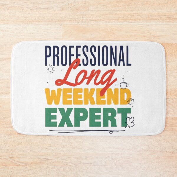 Item preview, Professional Long Weekend Expert Funny Civic Day Typography Design designed and sold by InspiredCreatives.