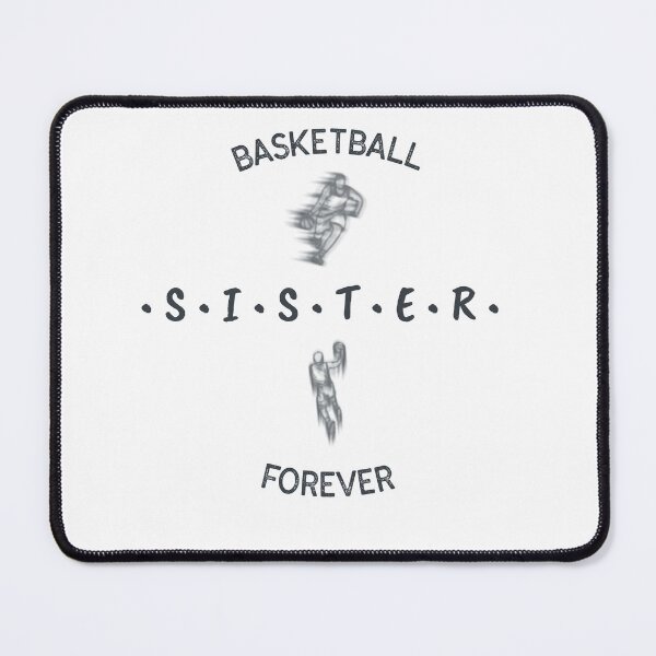 Item preview, Basketball Sister Forever designed and sold by sunnivamla.